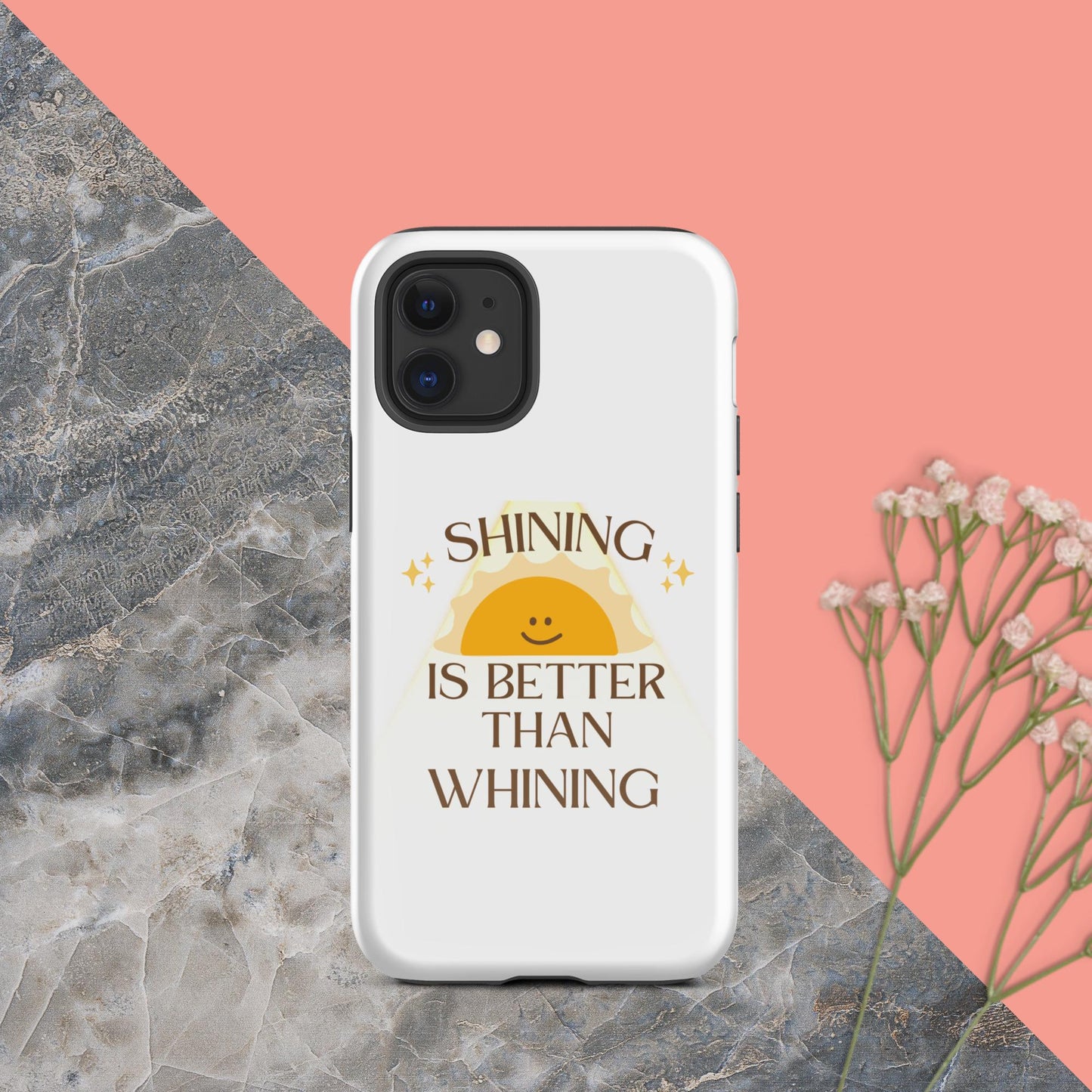 Shine not Whine case for iPhone®