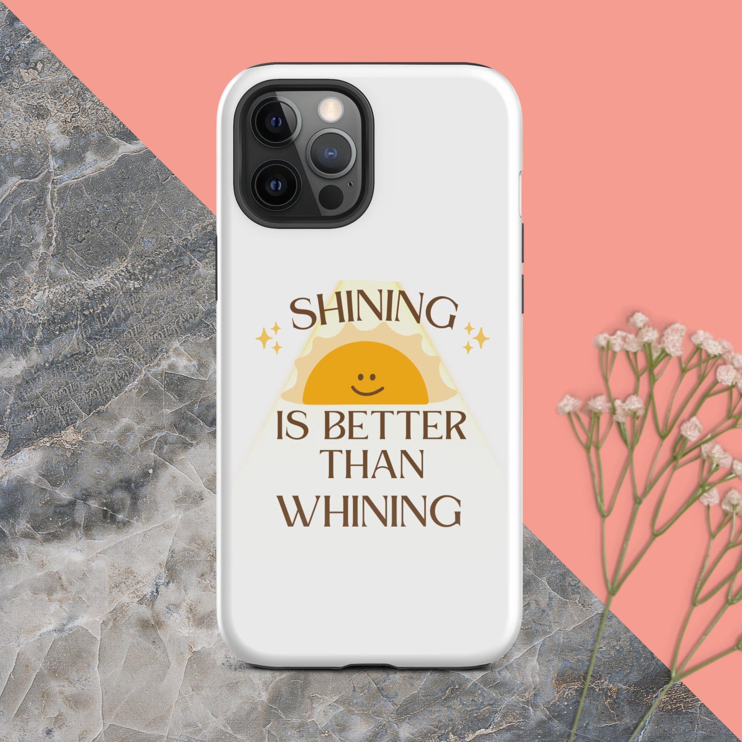 Shine not Whine case for iPhone®