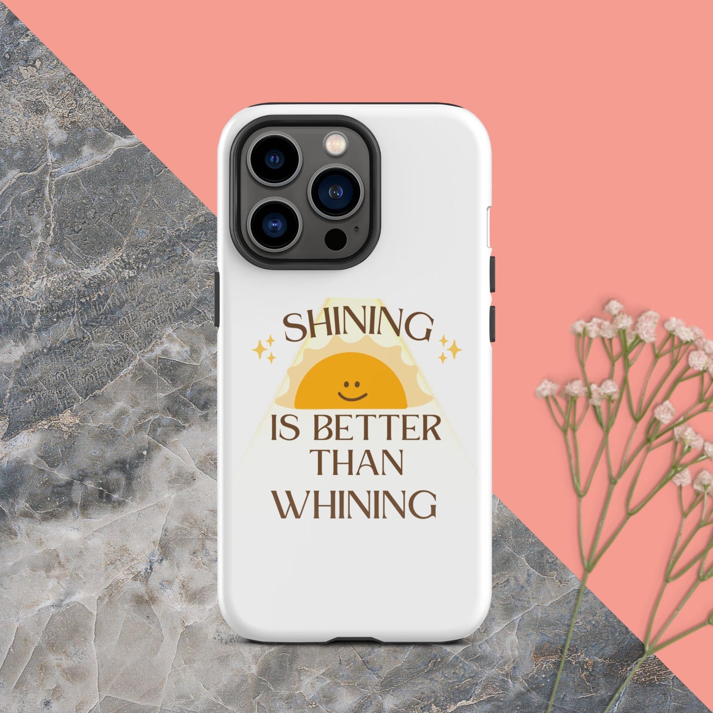 Shine not Whine case for iPhone®