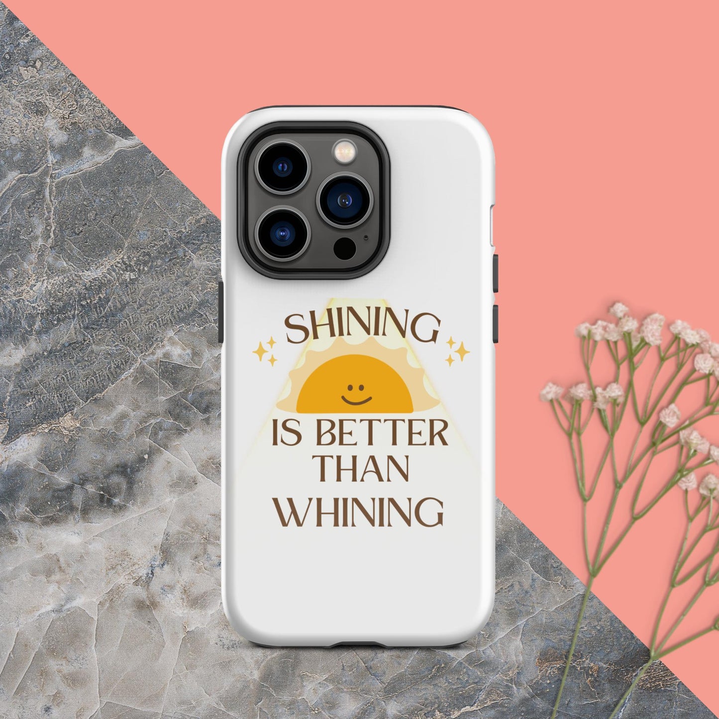 Shine not Whine case for iPhone®