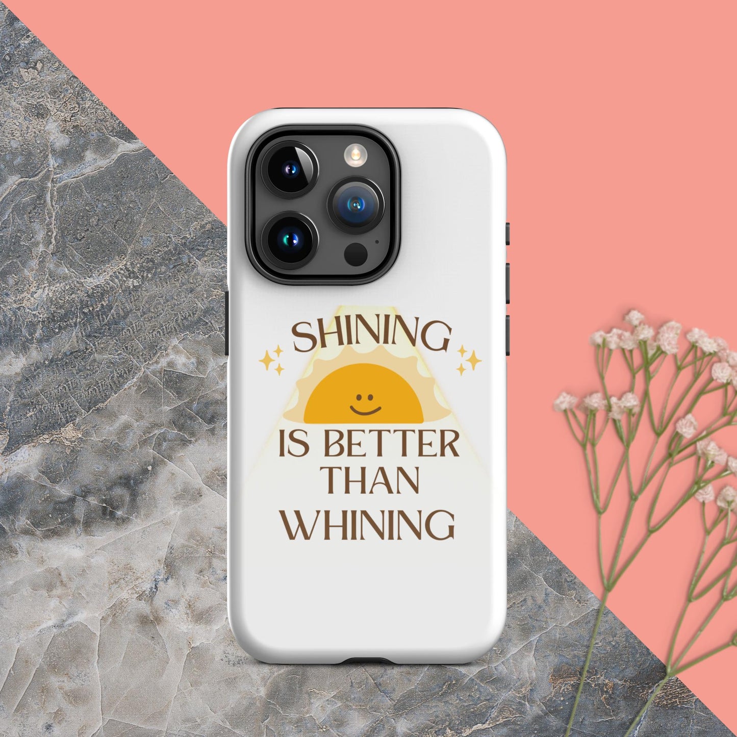 Shine not Whine case for iPhone®